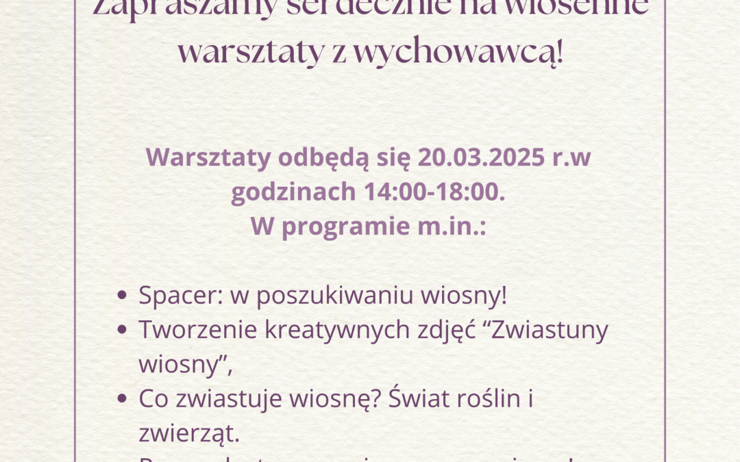 Zapraszamy na&nbsp;warsztaty wiosenne!