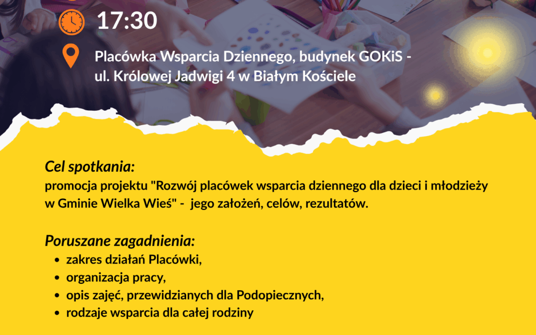 Drzwi Otwarte w&nbsp;Placówce Wsparcia Dziennego!